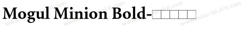 Mogul Minion Bold字体转换